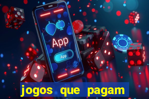 jogos que pagam dinheiro para jogar